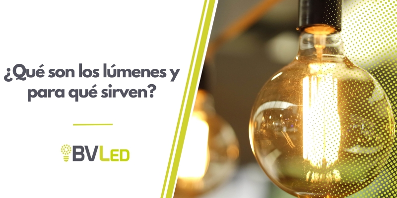 Qué son los lúmenes y por qué fijarnos en ellos