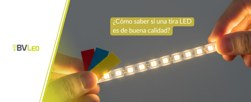 Cómo saber si una tira led es de buena calidad